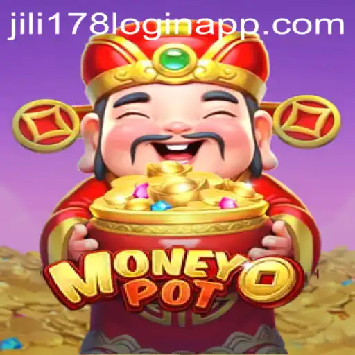 Unveiling the Excitement of MoneyPot: Your Guide to JILI178 Login and Gameplay