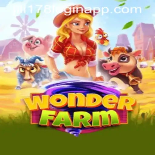 Explore the Exciting World of WonderFarm and JILI178 Login App
