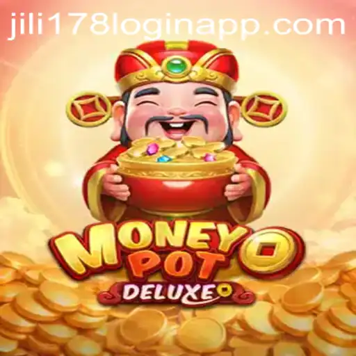 Discover the Thrills of MoneyPotDELUXE and JILI178 Login App